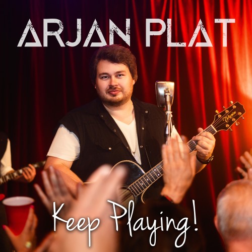 Arjan Plat-Keep Playing